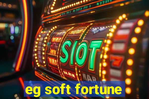 eg soft fortune